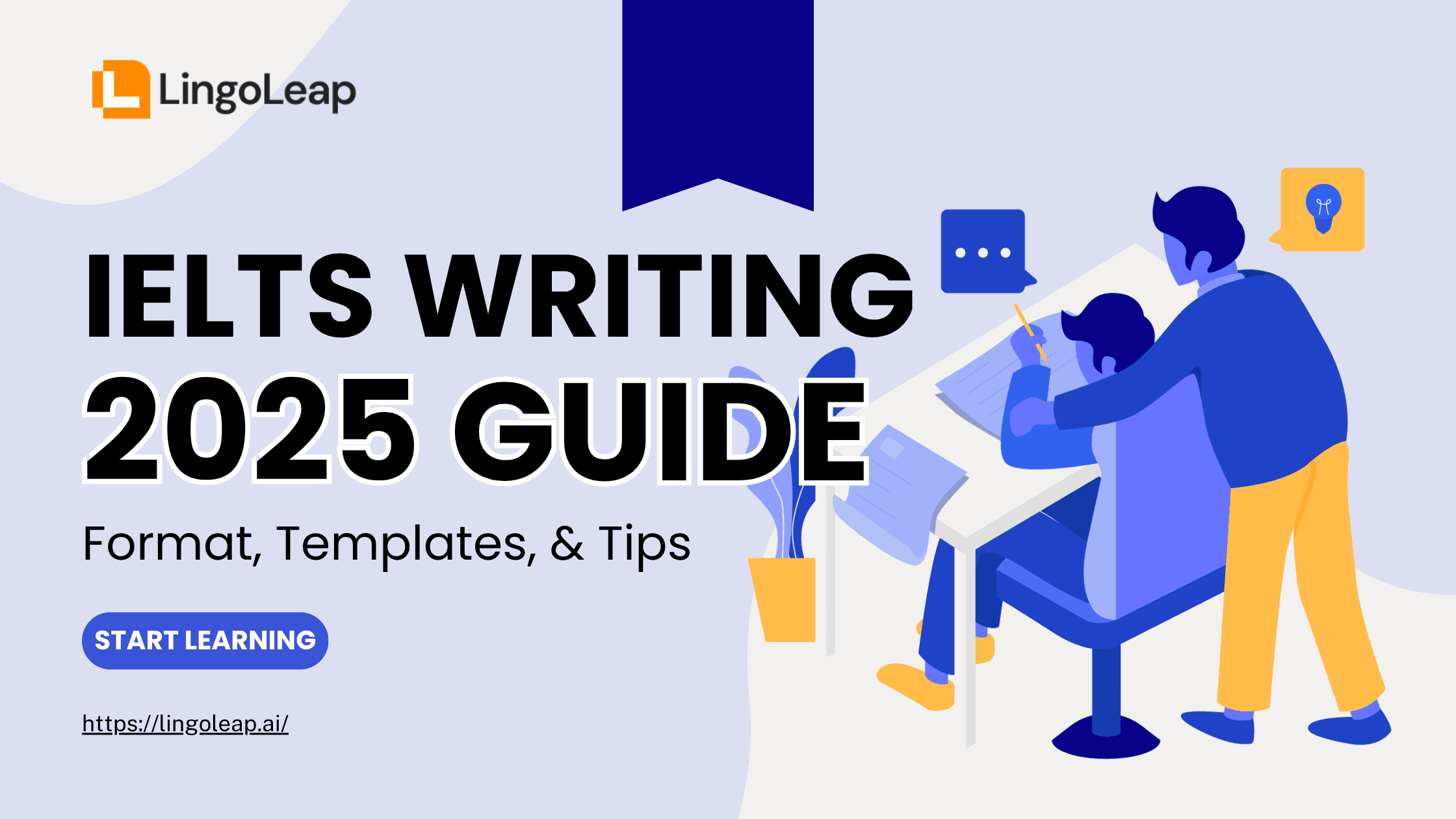 IELTS Writing Guide 2025: Format, Templates, and Tips
