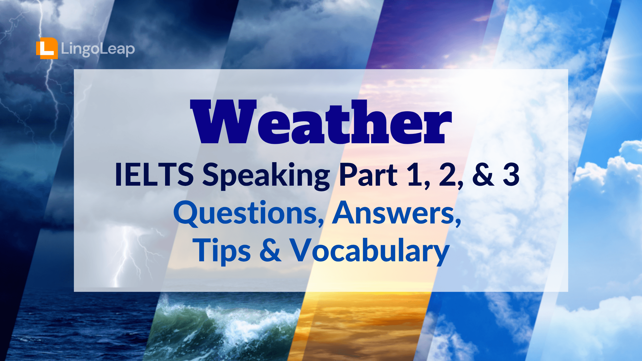 Weather IELTS Speaking: Sample Questions, Answers & Vocabulary