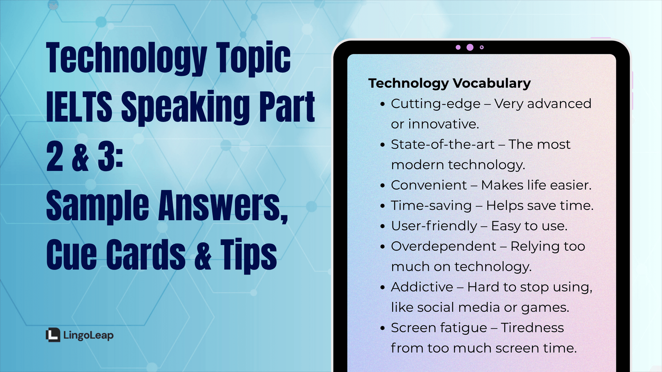 Technology IELTS Speaking Part 2 & 3: Sample Answers, Cue Cards & Tips