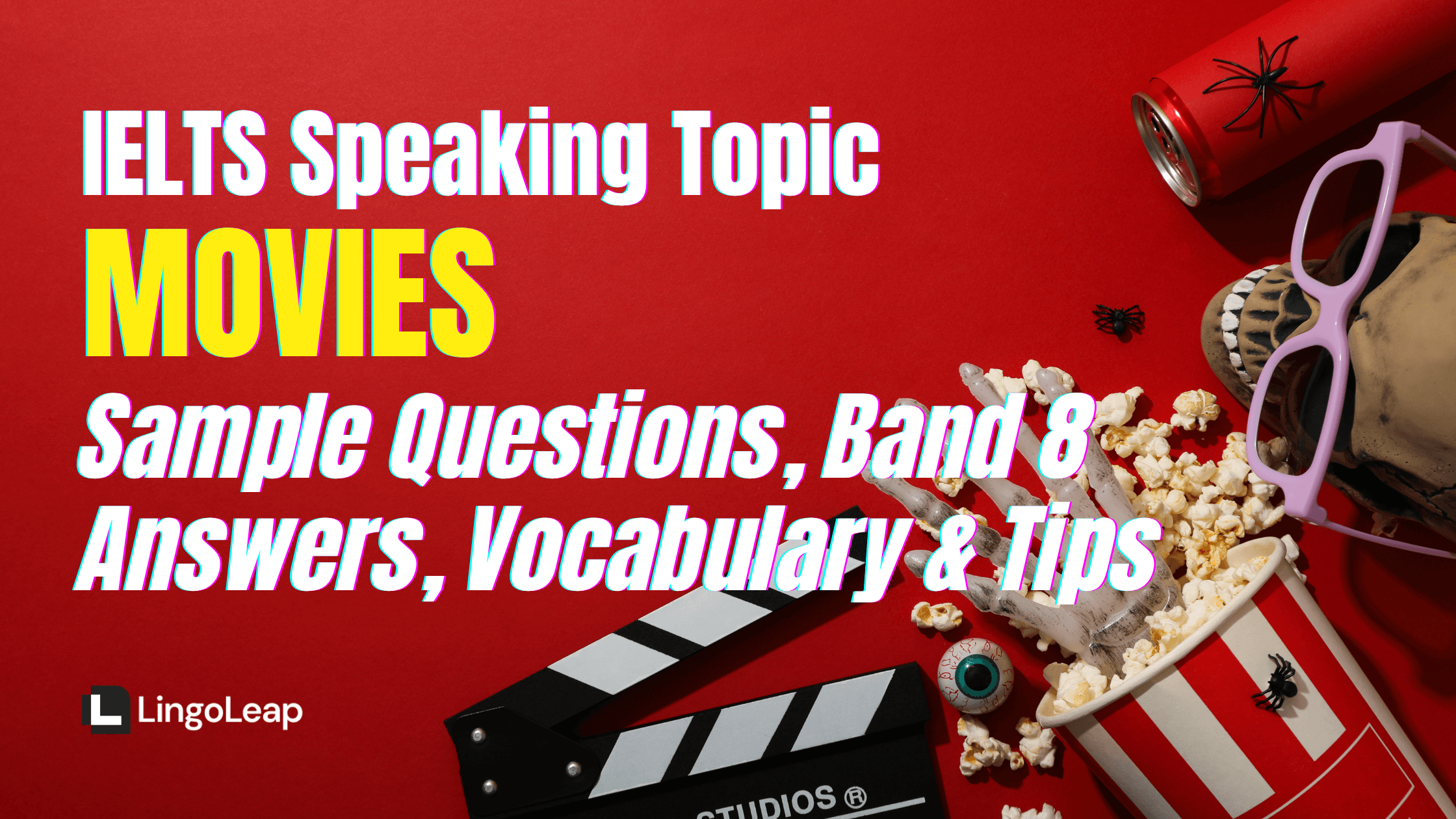 IELTS Speaking Movies: Sample Questions, Band 8 Answers & Topic Analysis
